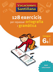 128 exercicis per repassar ortografia i gramàtica 6è Primària