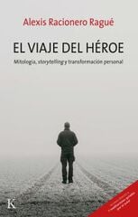 El viaje del héroe El viaje del héroe