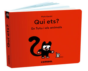 Qui ets? En Tutu i els animals Qui ets? En Tutu i els animals
