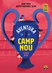 Aventura en el Camp Nou Aventura en el Camp Nou