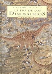 Era de los dinosauros. La traves&iacute;a, La