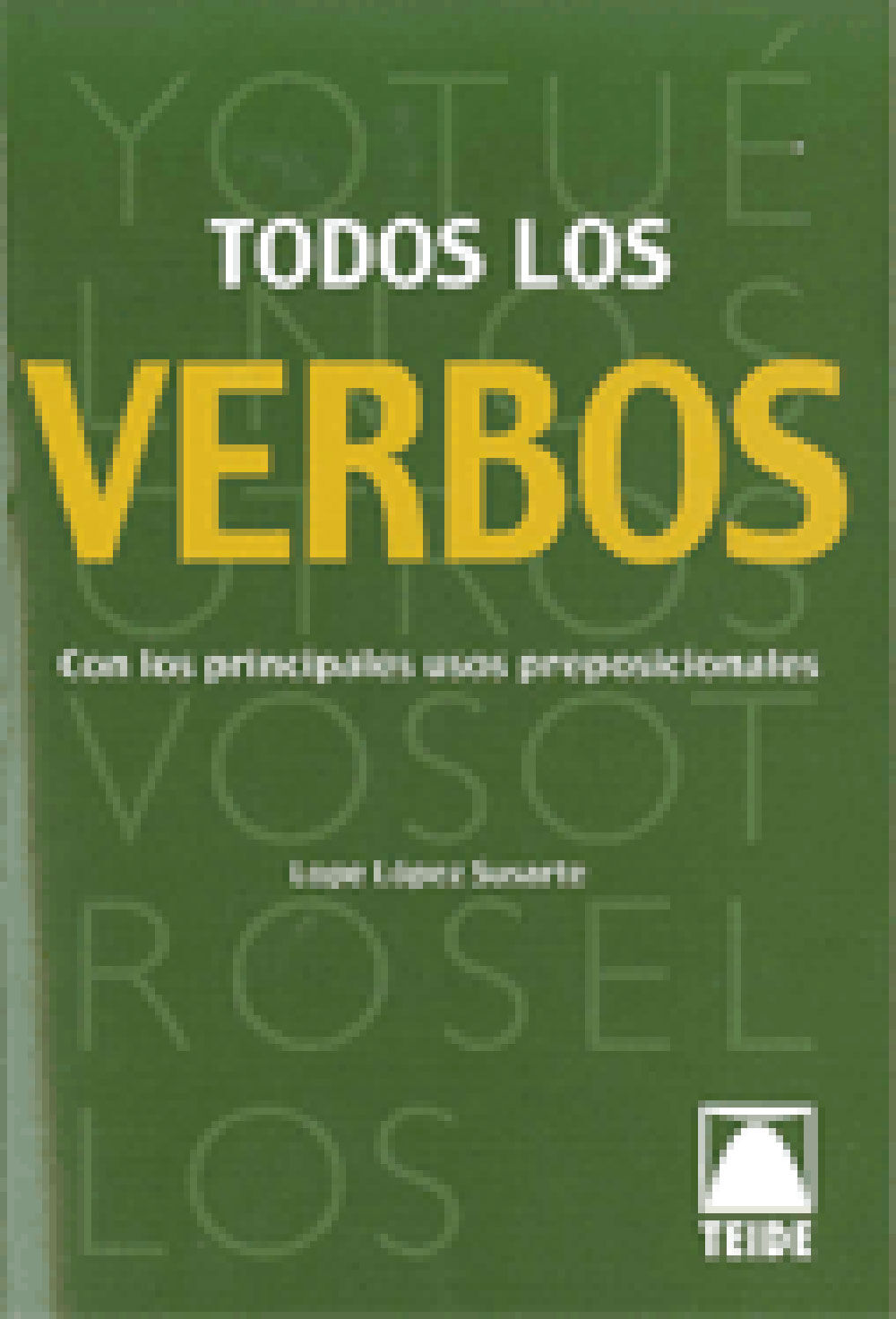 Todos Los Verbos 2&ordf;edici&oacute;n