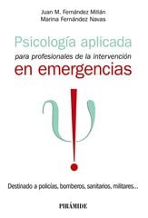 Psicología aplicada para profesionales de la intervención en emergencias Psicología aplicada para profesionales de la intervención en emergencias
