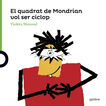 El quadrat de Mondrian vol ser un ciclop