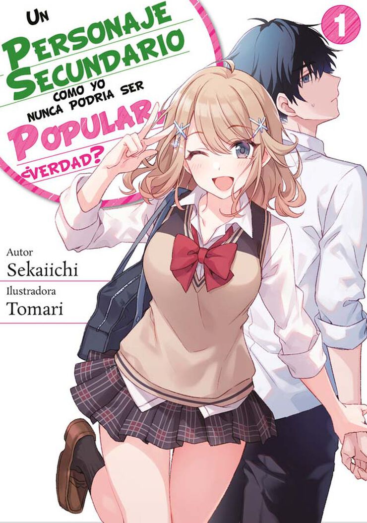 Un personaje secundario como yo nunca podr&iacute;a ser popular