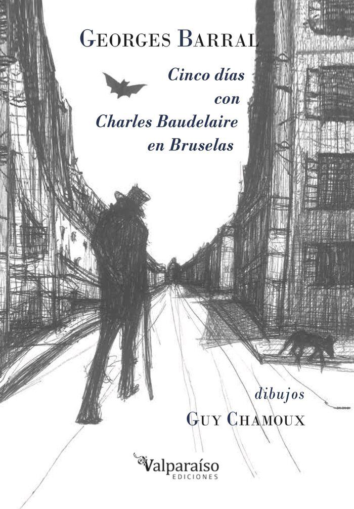 Cinco d&iacute;as con Charles Baudelaire en Bru
