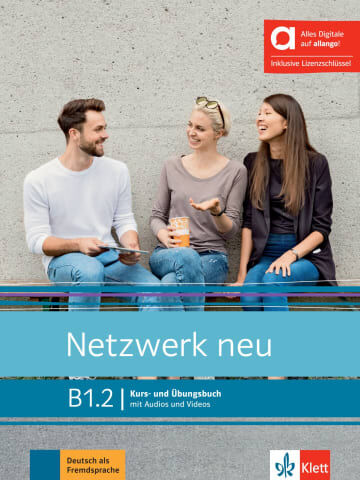 Netzwerk neu B1.2 Kurs und &Uuml;bungsbuch (mit Audios und Videos)