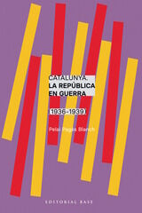 Catalunya. La República en guerra (1936-1939) Catalunya. La República en guerra (1936-1939)