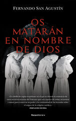Os matarán en nombre de Dios Os matarán en nombre de Dios