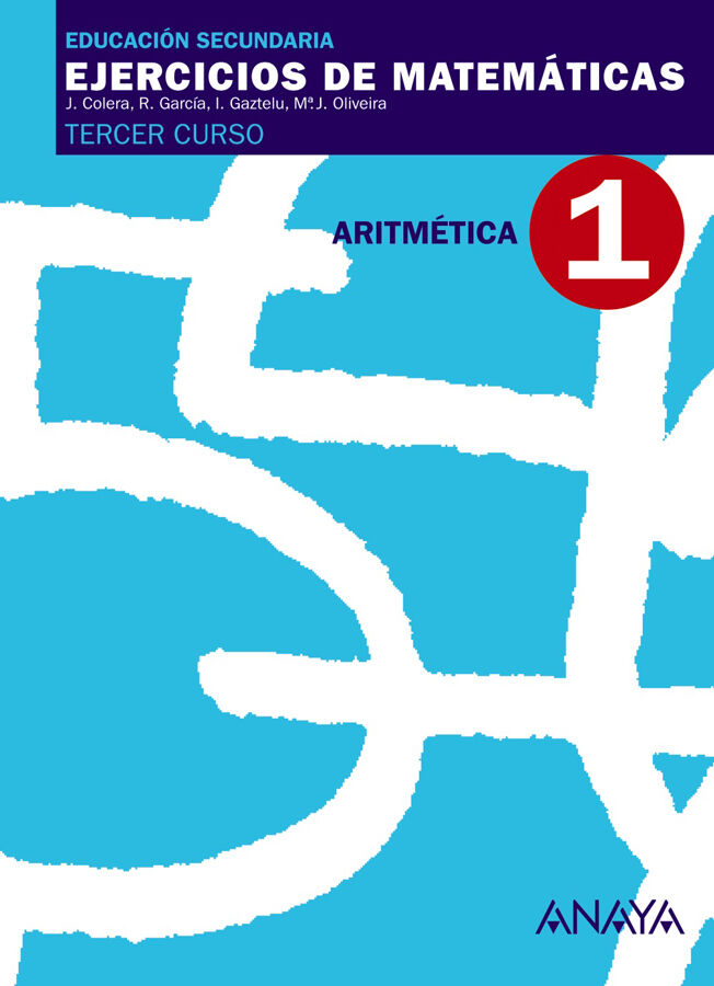 Ejercicios de matem&aacute;ticas. Aritm&eacute;tica 1 - 3&ordm; ESO