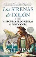 Las sirenas de Colón y otras historias prodigiosas de la biología Las sirenas de Colón y otras historias prodigiosas de la biología