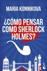 ¿Cómo pensar como Sherlock Holmes? ¿Cómo pensar como Sherlock Holmes?