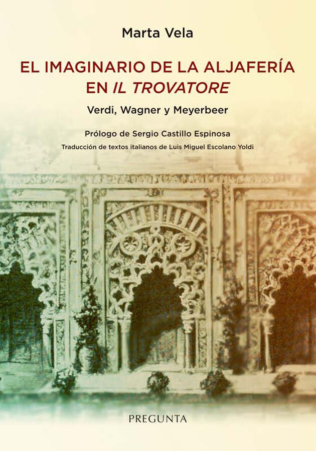 El imaginario de la Aljafer&iacute;a en Il trovatore
