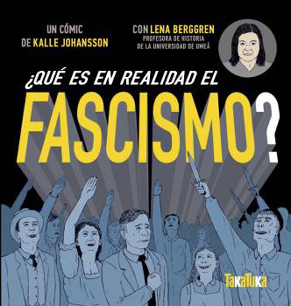 &iquest;Qu&eacute; es en realidad el fascismo?