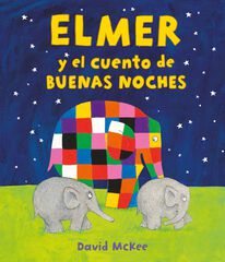 Elmer y el cuento de buenas noches Elmer y el cuento de buenas noches