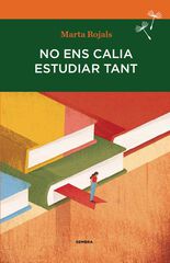 No ens calia estudiar tant No ens calia estudiar tant