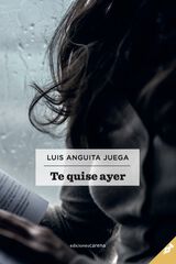 Te quise ayer Te quise ayer