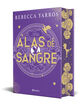 Alas de sangre (Empíreo 1) Edición coleccionista enriquecida y limitada Alas de sangre (Empíreo 1) Edición coleccionista enriquecida y limitada