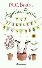 Agatha Raisin y la jardinera asesinada Agatha Raisin y la jardinera asesinada