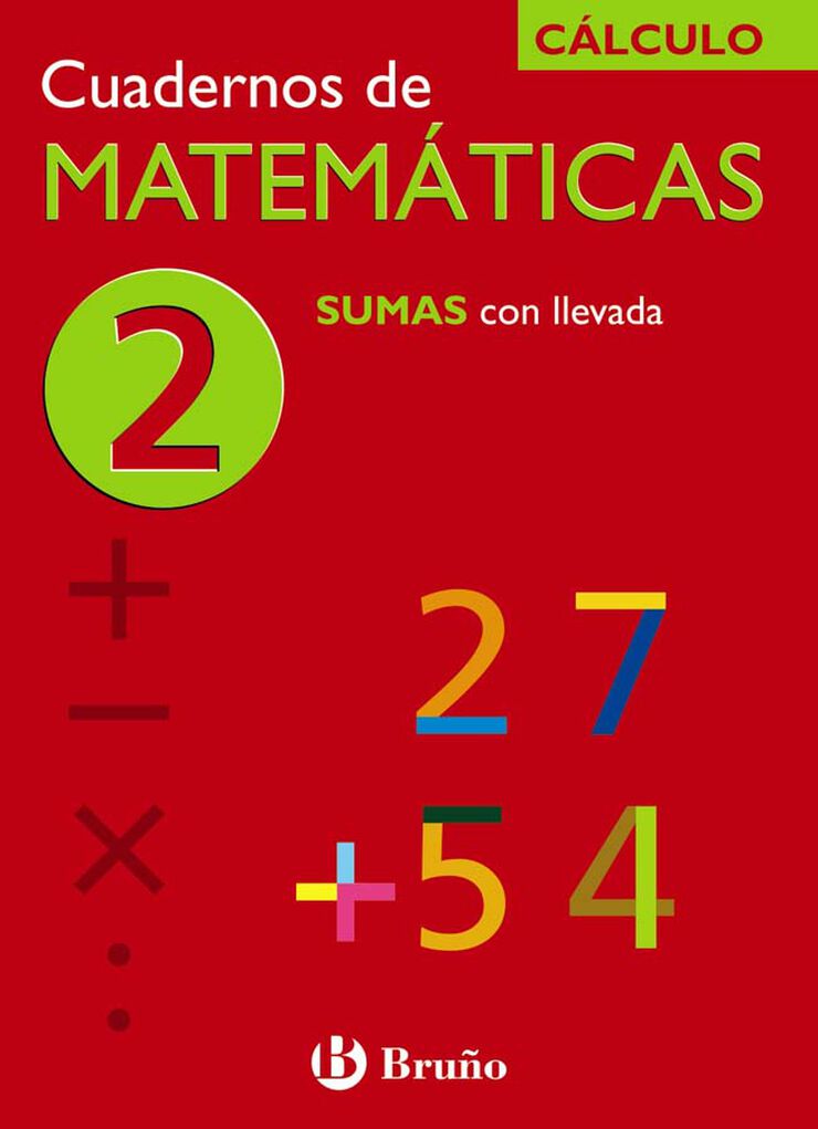 Matemáticas 02 Sumas Con Llevada Primaria