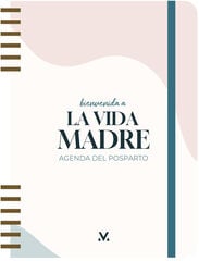 Bienvenida a La Vida Madre. Agenda del posparto