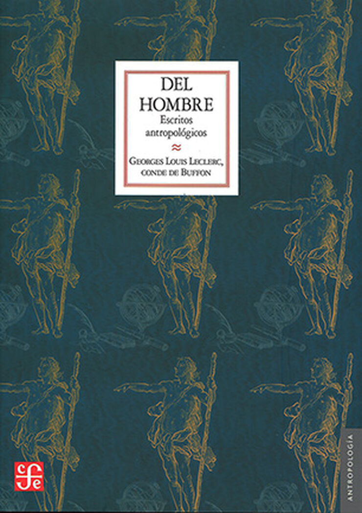 Del hombre - Escritos antropológicos