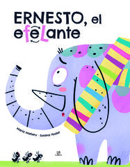 Ernesto, el Elefante Ernesto, el Elefante