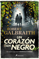 Un corazón tan negro (Cormoran Strike 6) Un corazón tan negro (Cormoran Strike 6)