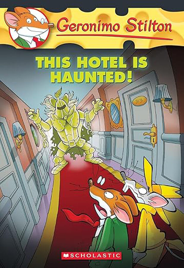 Geronimo Stilton 50. This hotel is haunted!