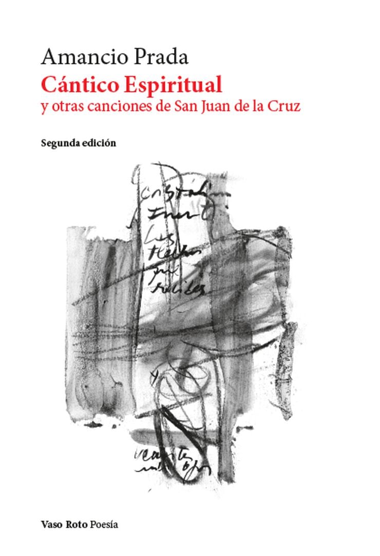 C&aacute;ntico espiritual y otras canciones de San Juan de la Cruz