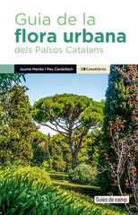 Guia de la flora urbana dels Països Catalans Guia de la flora urbana dels Països Catalans