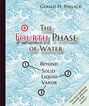 The fourth phase of water