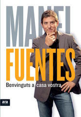 Benvinguts a casa vostra Benvinguts a casa vostra