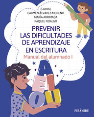Prevenir las dificultades de aprendizaje en escritura Prevenir las dificultades de aprendizaje en escritura