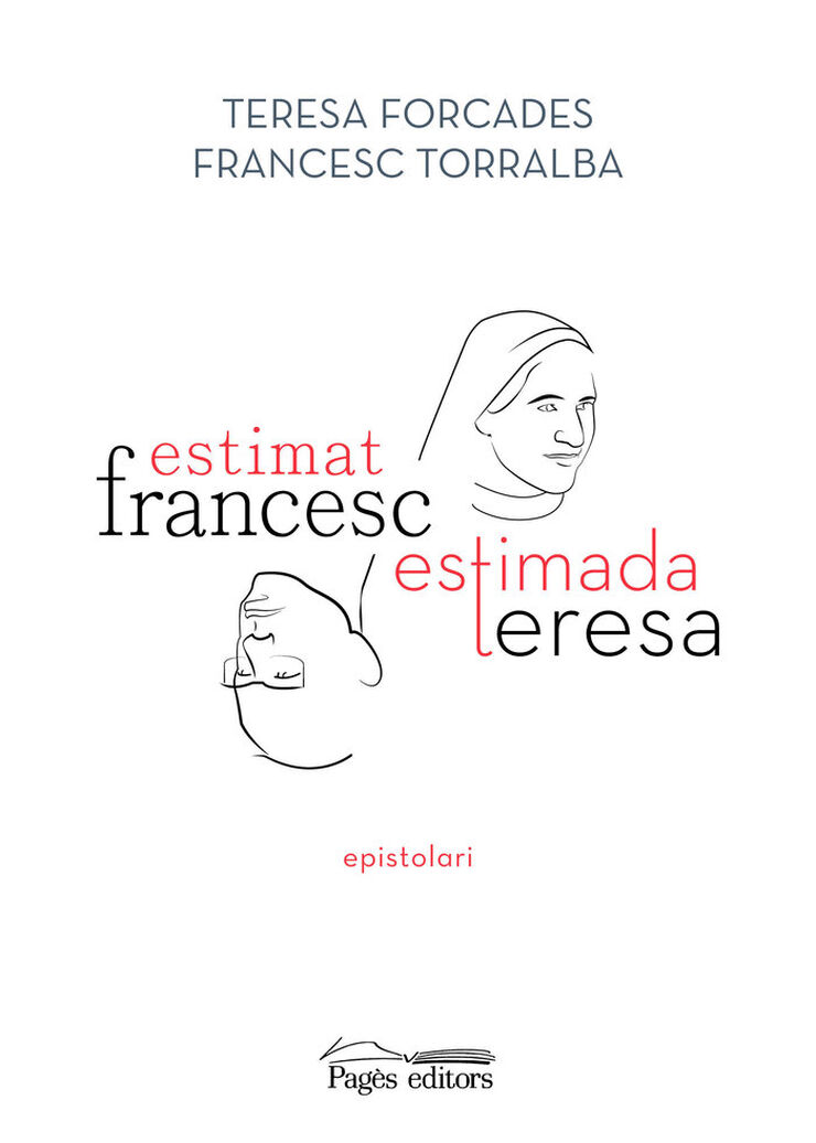 Estimat Francesc, estimada Teresa