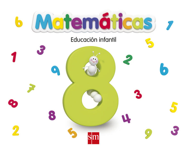 Matem&aacute;ticas 8. Educaci&oacute;n Infantil