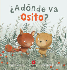 ¿Adónde va Osito? ¿Adónde va Osito?