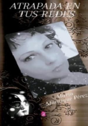 Atrapada en tus redes