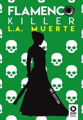 Flamenco Killer III: La muerte