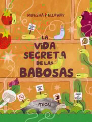 La vida secreta de las babosas