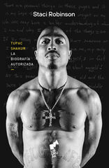 Tupac Shakur. La biograf&iacute;a autorizada