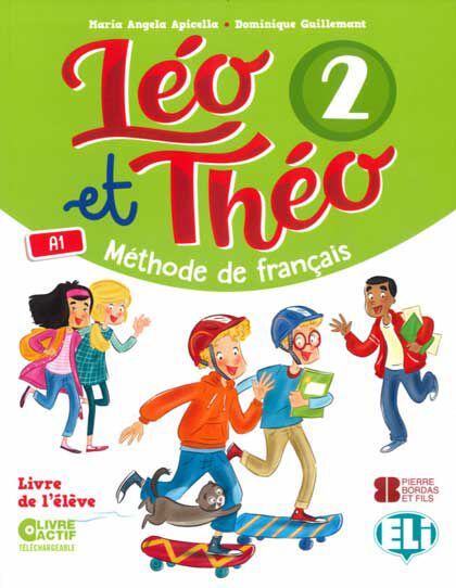 L&eacute;o Et Th&eacute;o 2 Livre de L'&Eacute;l&egrave;ve (A1)