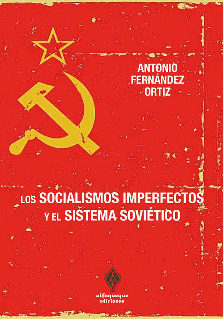 Los socialismos imperfectos y el sistema soviético