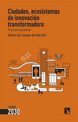 Ciudades, ecosistemas de innovación transformadora Ciudades, ecosistemas de innovación transformadora