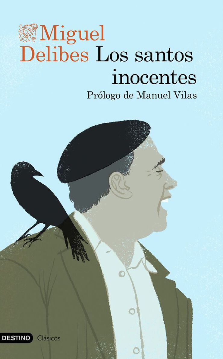 Los santos inocentes: Prólogo de Manuel Vilas