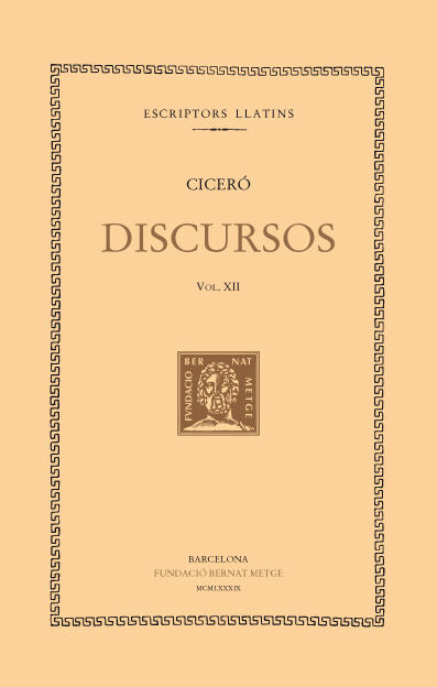 Discursos, vol. XII: Defensa de Publi Sul&middot;la. Defensa de Luci Flac.