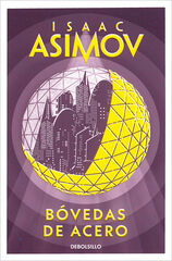 Bóvedas de acero (Serie de los robots 2) Bóvedas de acero (Serie de los robots 2)