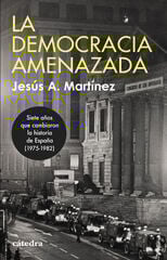 La democracia amenazada La democracia amenazada