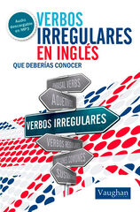 Verbos Irregulares en Inglés que deberías conocer Verbos Irregulares en Inglés que deberías conocer