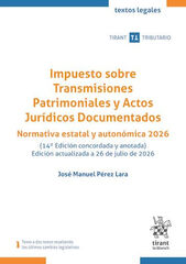 Impuesto sobre Transmisiones Patrimoniales y Actos Jur&iacute;dicos Documentados 2026 14&ordf; Edici&oacute;n